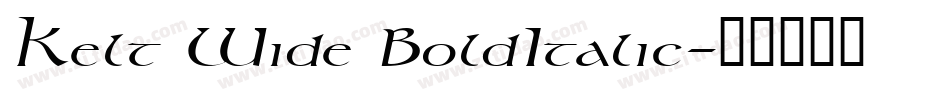 Kelt Wide BoldItalic字体转换